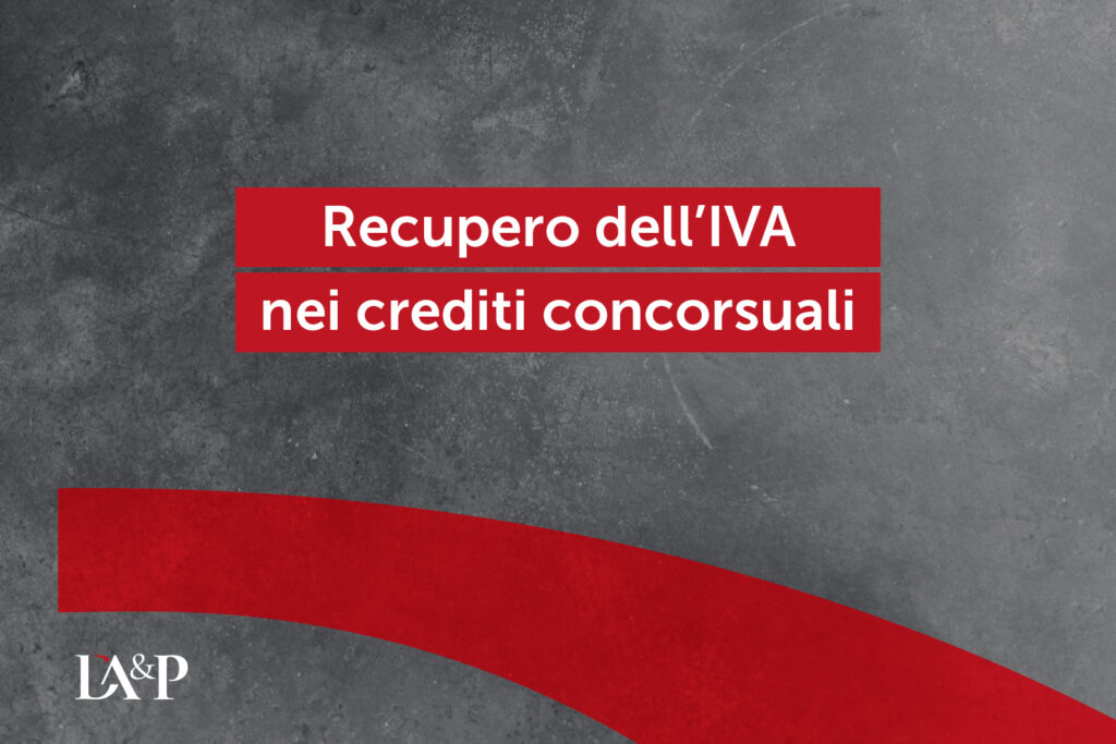 Recupero dell’IVA nei crediti concorsuali: operatività e termini decadenziali delle note di variazione